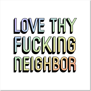 Love Thy Neighbor Christian LGBT Ally LGBTQ Support Posters and Art